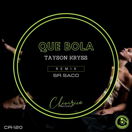 Que Bola (Sr. Saco Remix)