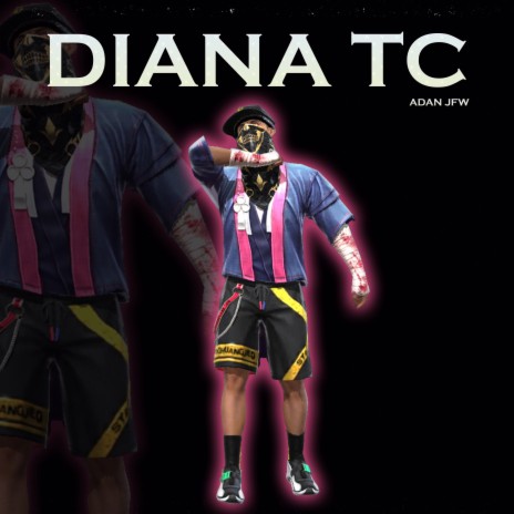 Diana Tc | Boomplay Music