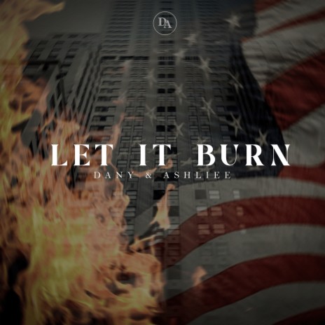 Let It Burn | Boomplay Music