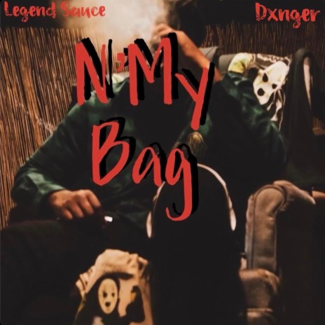 N'My Bag ft. Dxnger | Boomplay Music