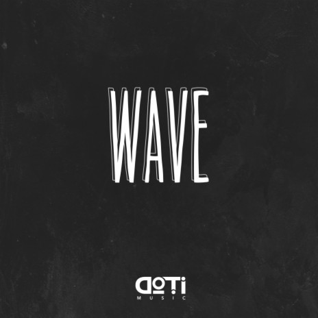 Wave | Boomplay Music