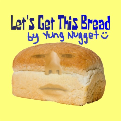 Let's Get This Bread | Boomplay Music