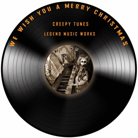 We Wish You a Merry Christmas (Creepy Piano)