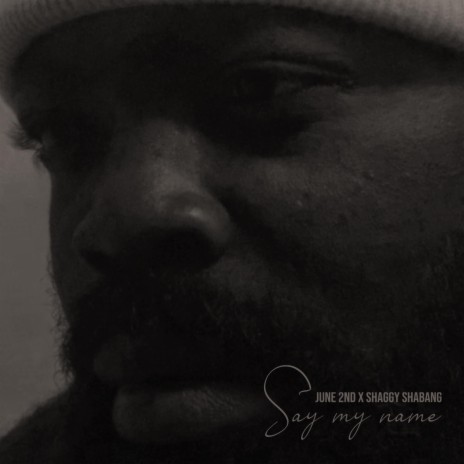 Say my name ft. Shaggy Shabang | Boomplay Music