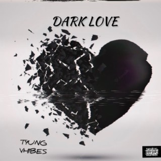 Dark Love lyrics | Boomplay Music