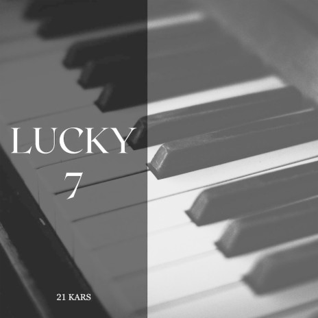 Lucky 7 | Boomplay Music