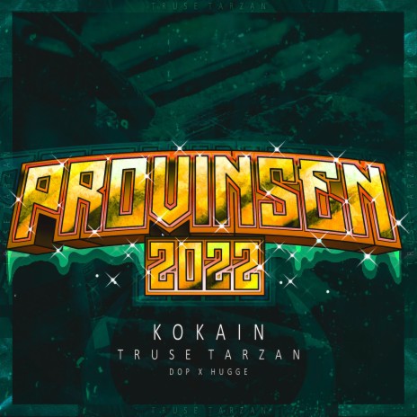 Kokain (Provinsen 2022) ft. Dop & Hugge | Boomplay Music