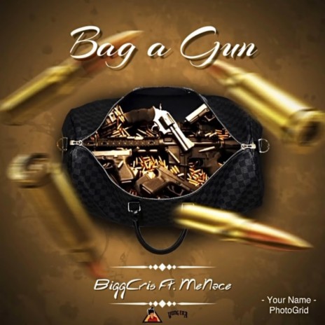 Bag A Gun ft. MeNace | Boomplay Music