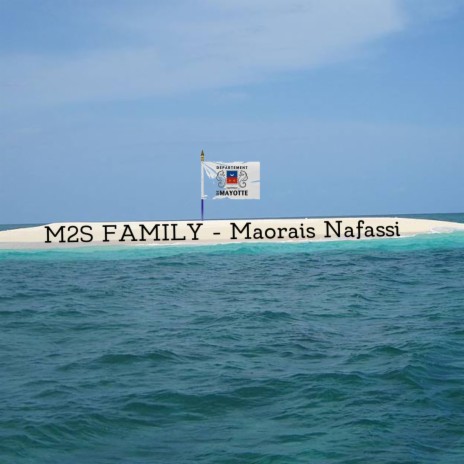 Maorais Nafassi ft. M2S FAMILY | Boomplay Music