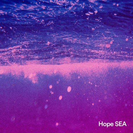 Hope SEA (Lofi Mix) | Boomplay Music