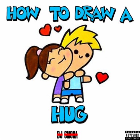 How To Draw A Hug | Boomplay Music