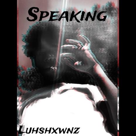 Speaking | Boomplay Music