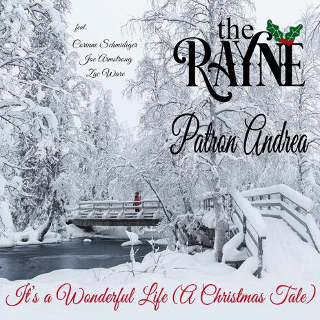 It's a Wonderful Life (A Christmas Tale) ft. Patron Andrea, Zac Ware, Joe Armstrong & Corinne Schmidiger | Boomplay Music