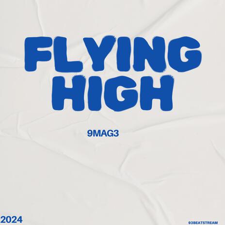 Flying High | Boomplay Music