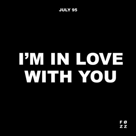 I'm In Love With You (Sped Up Version) ft. F.Ø.Z.Z.