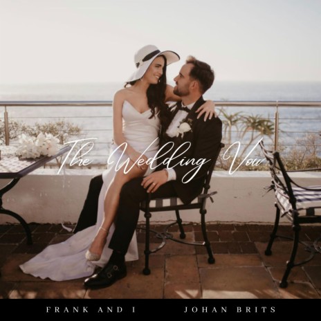 The Wedding Vow ft. Johan Brits | Boomplay Music