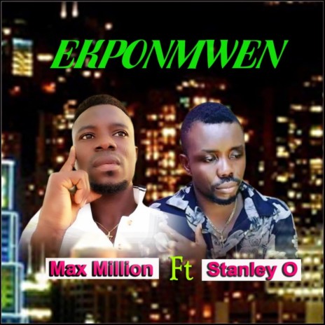 Ekponmwen ft. Stanley o iyonawan | Boomplay Music