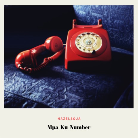 Mpa Ku Number | Boomplay Music