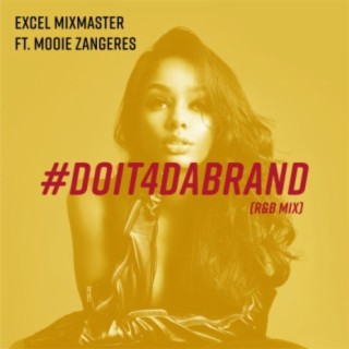 #DoIt4DaBRAND (R&B Mix)