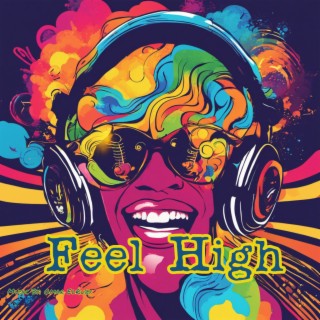 Feel High