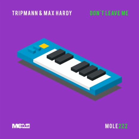 Don't Leave Me ft. Max Hardy | Boomplay Music