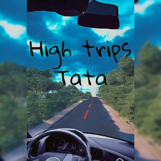 High trips