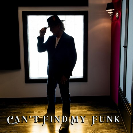 Can't Find My Funk | Boomplay Music