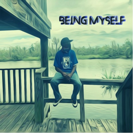 Being Myself