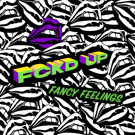 Fckd Up | Boomplay Music