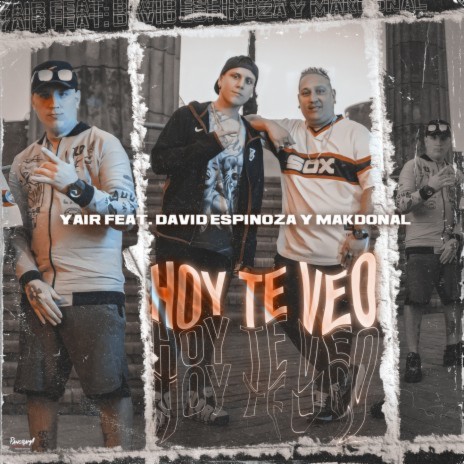 Hoy Te Veo ft. Yair & David Espinoza