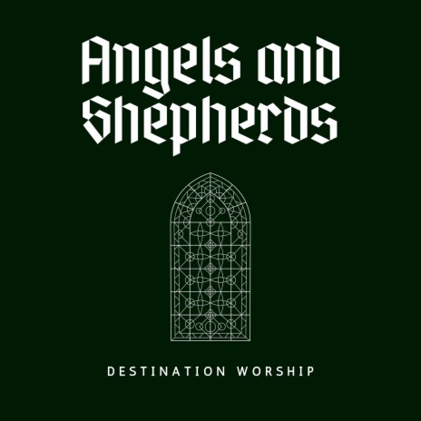 Angels and Shepherds | Boomplay Music