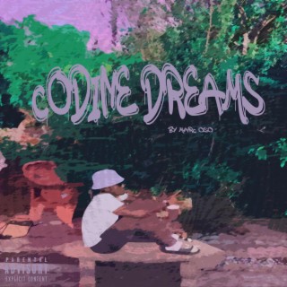 Codine Dreams