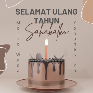 Selamat Ulang Tahun Sahabatku