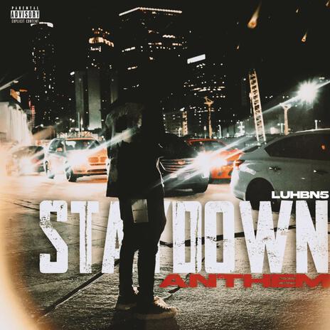 Staydown Anthem | Boomplay Music