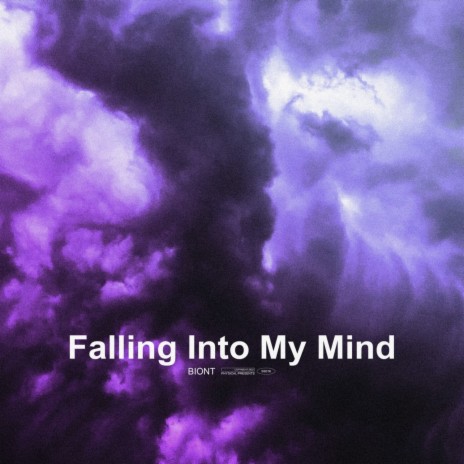 Falling Into My Mind | Boomplay Music