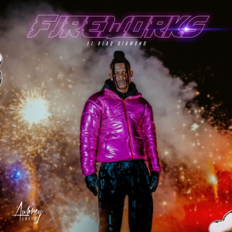 Fireworks ft. Blaq Diamond | Boomplay Music