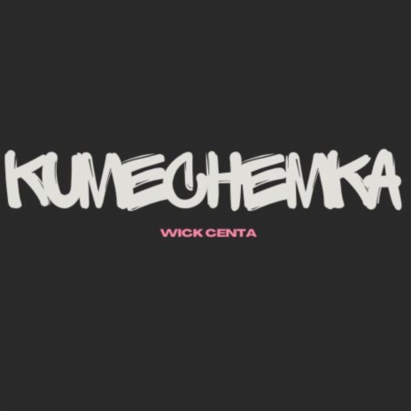 Kumechemka | Boomplay Music