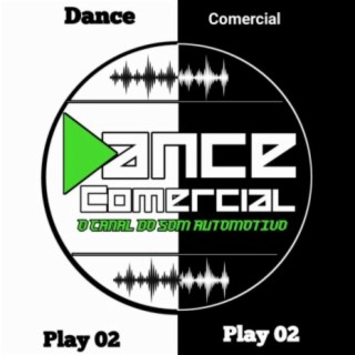Dance Comercial Play 02