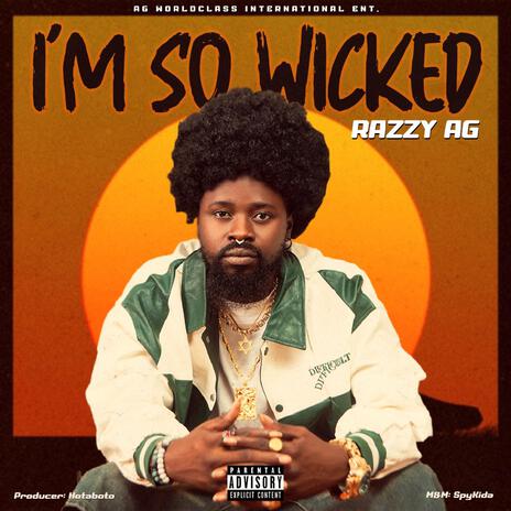 I'm so wicked | Boomplay Music