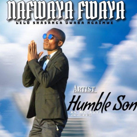 Humble son nafwaya fwaya