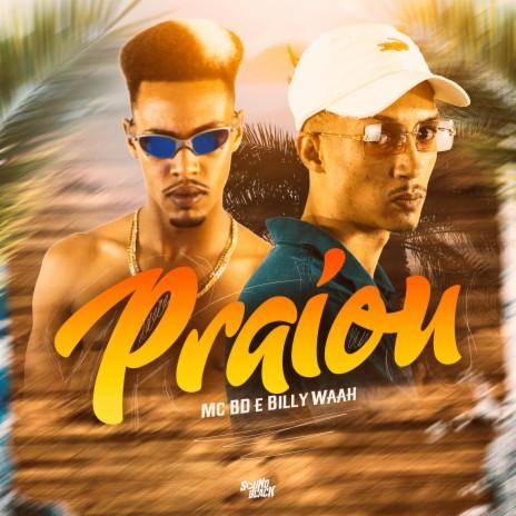 Praiou ft. Billy Waah | Boomplay Music