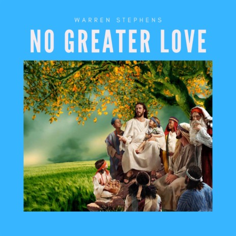 No Greater Love | Boomplay Music