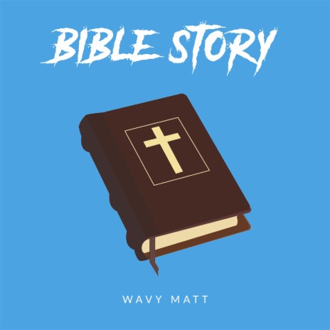 Bible Story | Boomplay Music