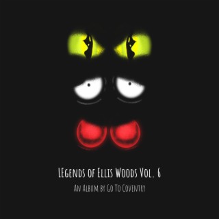 Legends of Ellis Woods, Vol. 6