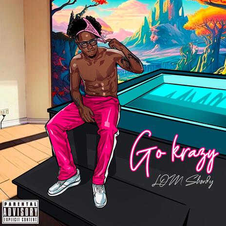 Go Krazy | Boomplay Music