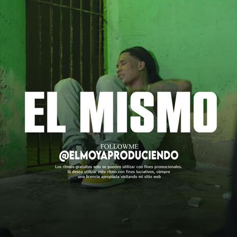 'EL MISMO' Pista Rap Desahogo | Boomplay Music