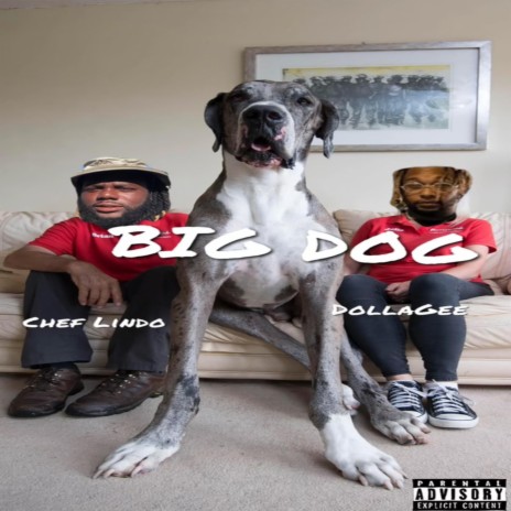 Big Dog ft. Chef Lindo | Boomplay Music