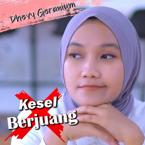 Kesel Berjuang | Boomplay Music