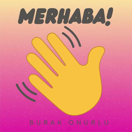 Merhaba | Boomplay Music