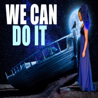 We Can Do It